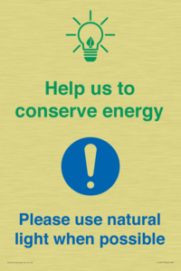 Help us to conserve energy - Please use natural light when possible